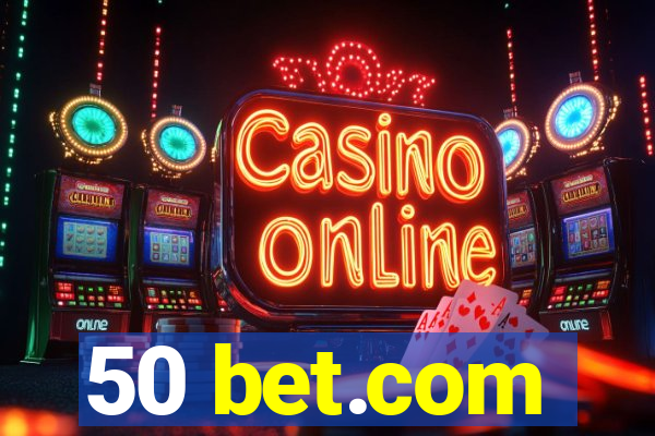 50 bet.com